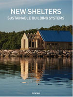 NEW SHELTERS SUSTAINABLE BUILDING SYSTEMS