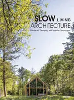 Slow Living Architecture
