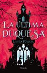 LA ÚLTIMA DUQUESA