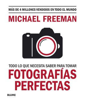 TODO LO QUE NECESITAS SABER PARA TOMAR FOTOGRAFIAS PERFECTAS