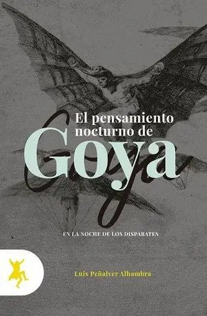 Pensamiento Nocturno de Goya, el