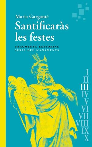 SANTIFICARÀS LES FESTES