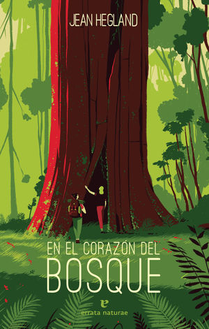 EN EL CORAZÓN DEL BOSQUE