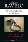 Si no Hubiera Mañana