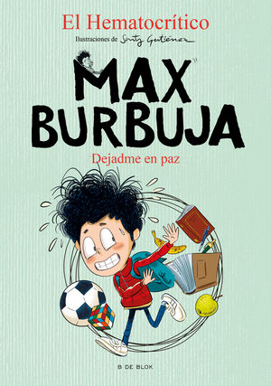 DEJADME EN PAZ (MAX BURBUJA 1)