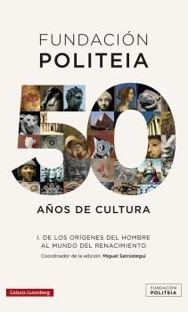 FUNDACIÓN POLITEIA I 50 AÑOS DE CULTURA