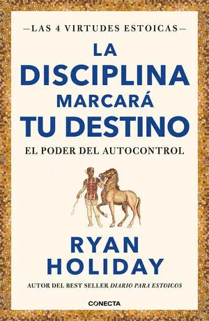 La Disciplina Marcará tu Destino. El Poder del Autocontrol