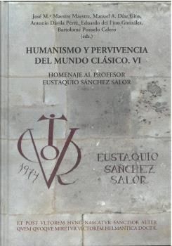 HUMANISMO Y PERVIVENCIA DEL MUNDO CLÁSICO. VI