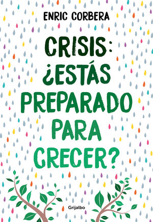 CRISIS, ¿ESTAS PREPARADO PARA CRECER?