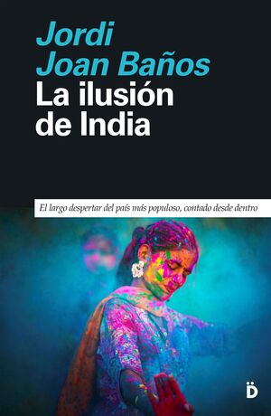 LA ILUSIÓN DE INDIA