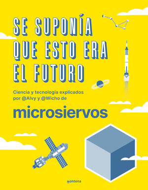 MICROSIERVOS. SE SUPON?A QUE ESTO ERA EL FUTURO