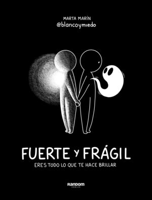 FUERTE Y FRÁGIL