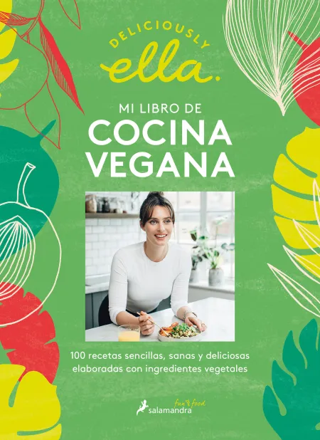 Deliciously ella. Mi Libro de Cocina Vegana