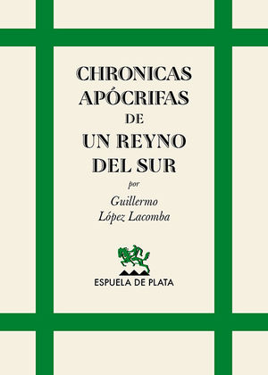 CHRONICAS APÓCRIFAS DE UN REYNO DEL SUR