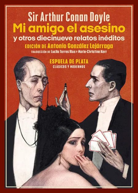 Mi Amigo el Asesino y Otros Diecinueve Relatos Inéditos