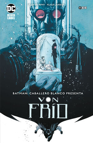 BATMAN CABALLERO BLANCO PRESENTA VON FRI