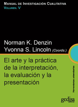 EL ARTE Y LA PRÁCTICA DE LA INTERPRETACIÓN, LA EVALUACIÓN Y LA PRESENTACIÓN