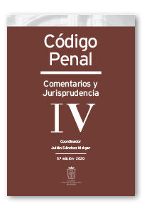 CÓDIGO PENAL. COMENTARIOS Y JURISPRUDENCIA. TOMO IV: ARTS. 386 A 639 Y DISPOSICI