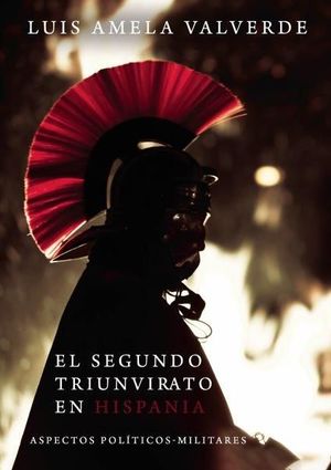EL SEGUNDO TRIUNVIRATO EN HISPANIA