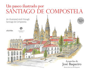 UN PASEO ILUSTRADO POR SANTIAGO DE COMPOSTELA