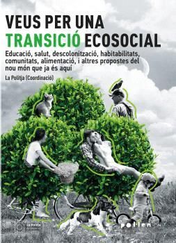 VEUS PER A UNA TRANSICIÓ ECOLÒGICA JUSTA
