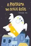 A Pantasma Das Bragas Rotas