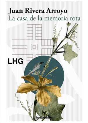 LA CASA DE LA MEMORIA ROTA