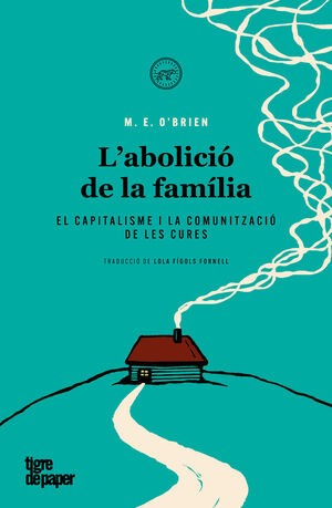 L'ABOLICIÓ DE LA FAMÍLIA