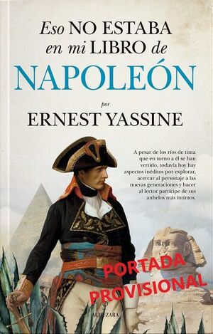 ESO NO ESTABA EN MI LIBRO DE NAPOLEÓN