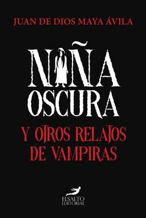 NIÑA OSCURA Y OTROS RELATOS DE VAMPIRAS