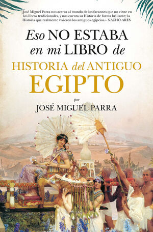 ESO NO ESTABA EN MI LIBRO DE HISTORIA DEL ANTIGUO EGIPTO (B)