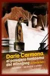 Darío Carmona, el Pasajero Fantasma del Winnipeg