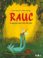 Rauc la Granota Mes Felic del Mon (Cat)