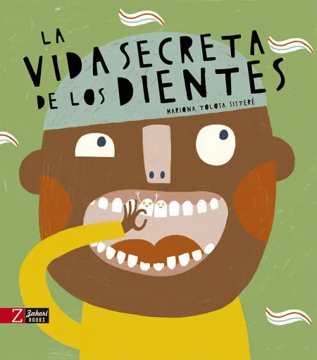 Vida Secreta de los Dientes, la