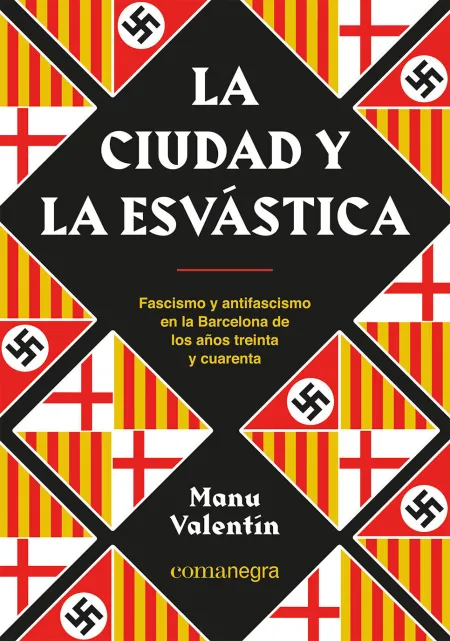 La Ciudad y la Esvástica