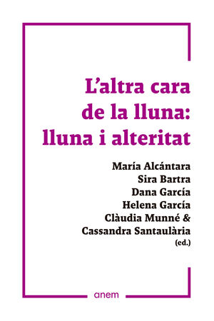 L'ALTRA CARA DE LA LLUNA: LLUNA I ALTERITAT