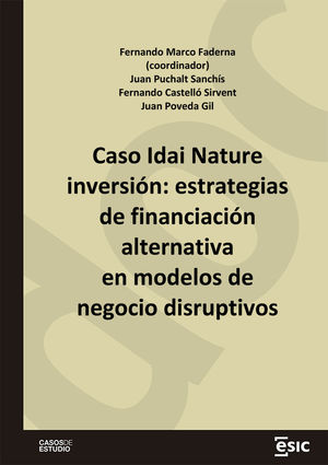 CASO IDAI NATURE INVERSIÓN: ESTRATEGIAS DE FINANCIACIÓN ALTERNATIVA EN MODELOS D