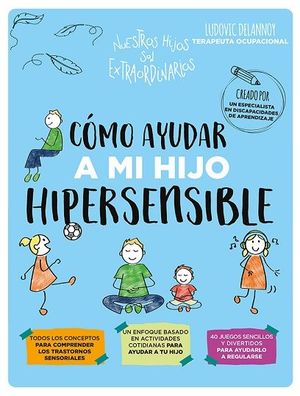 CÓMO AYUDAR A MI HIJO HIPERSENSIBLE