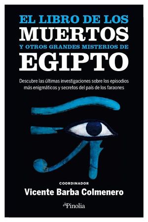 LIBRO DE LOS MUERTOS Y OTROS GRANDES MISTERIOS DE EGIPTO, EL
