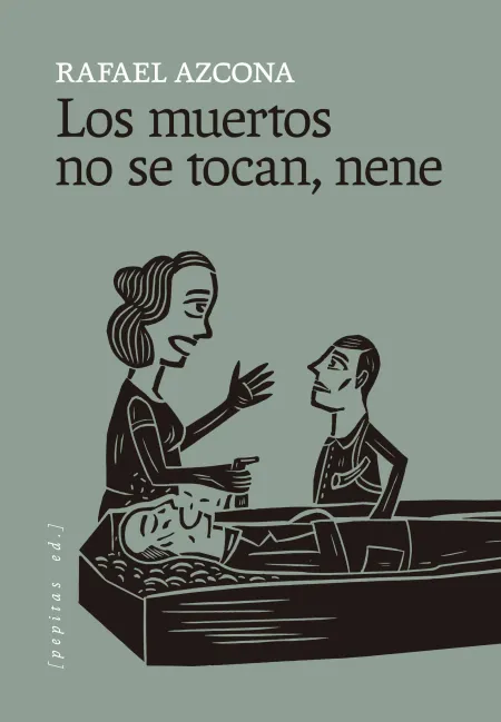 Los Muertos no se Tocan, Nene