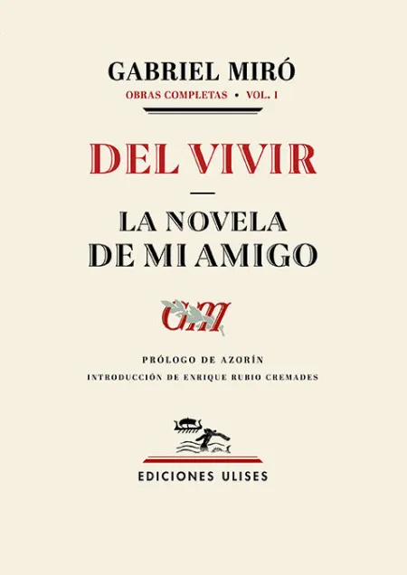 Del Vivir - la Novela de mi Amigo