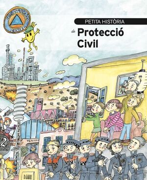 PETITA HISTÒRIA DE LA PROTECCIÓ CIVIL