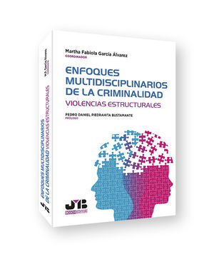 ENFOQUES MULTIDISCIPLINARIOS DE LA CRIMINALIDAD.