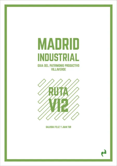 Madrid Industrial [Villaverde 2]