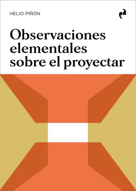 Observaciones Elementales Sobre el Proyectar