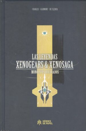 LEYENDAS XENOGEARS & XENOSAGA