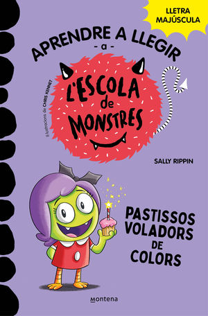 APRENDRE A LLEGIR A L#ESCOLA DE MONSTRES 5 - PASTISSOS VOLADORS D