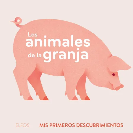 Primeros Descubrimientos. Animales de la Granja