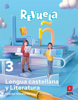 DA. LENGUA CASTELLANA Y LITERATURA. 3 PRIMARIA. REVUELA. TRIMESTRES