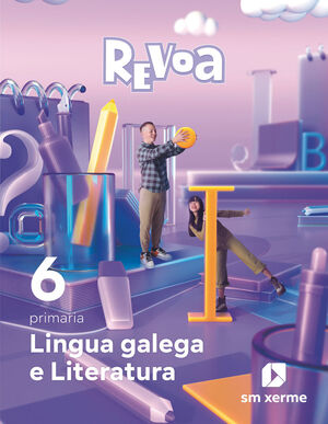 LINGUA GALEGA E LITERATURA. 6 PRIMARIA. REVOA